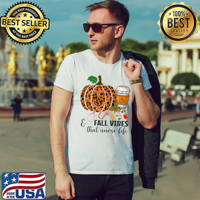 Fall Vibes That Nurse Life Fall Season Autumn Nurse Pumpkin Leopard SHIRT