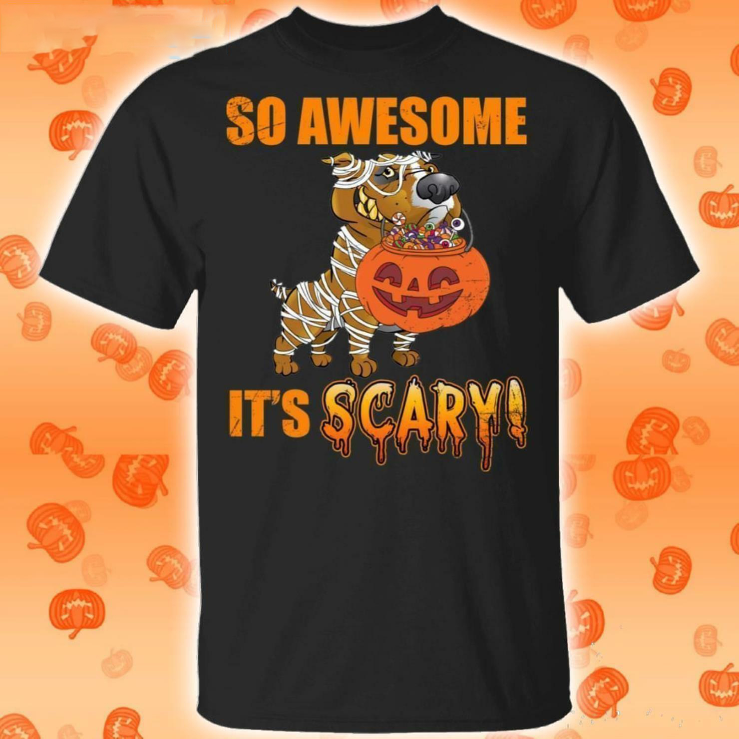 So Awesome It's Scary With Pit Bull Pumpkin Halloween Shirt