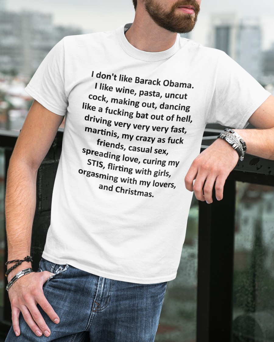 I Don't Like Barack Obama shirt