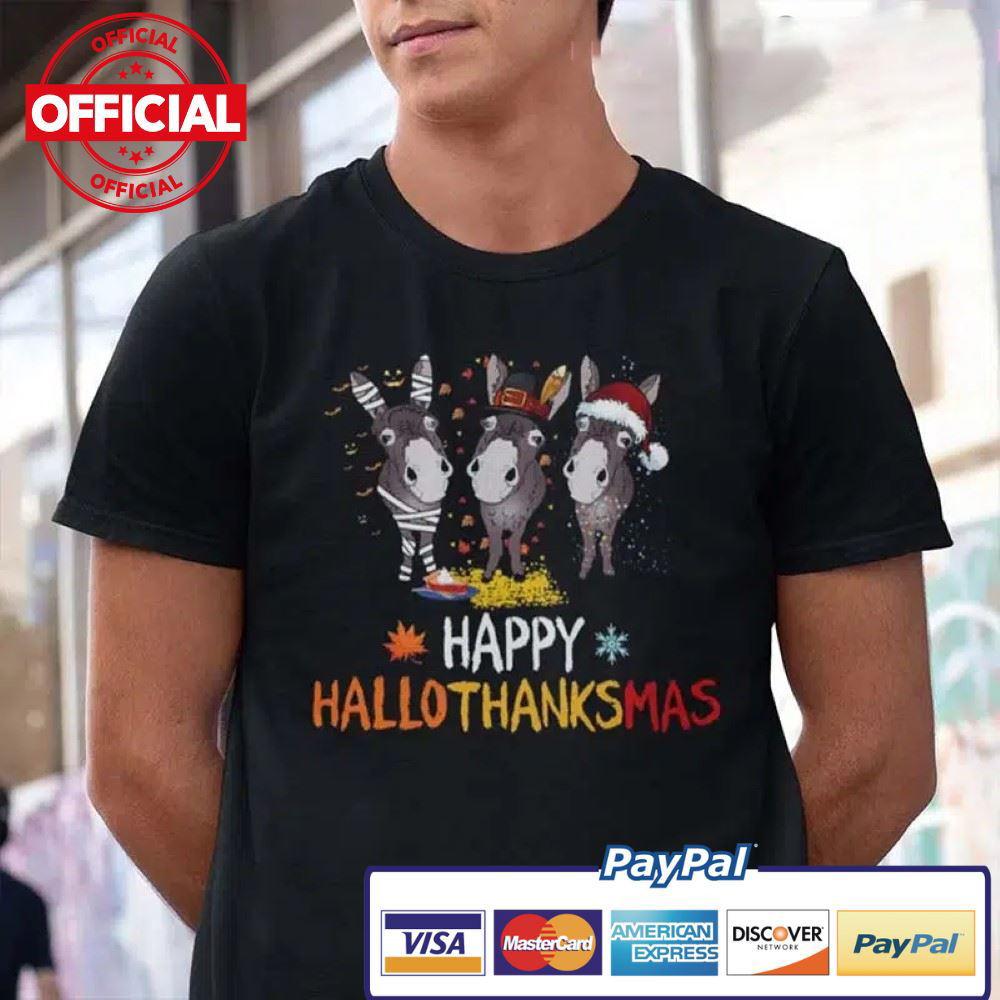 Donkey Happy Halloween Thanksgiving Christmas Happy Hallothanksmas shirt