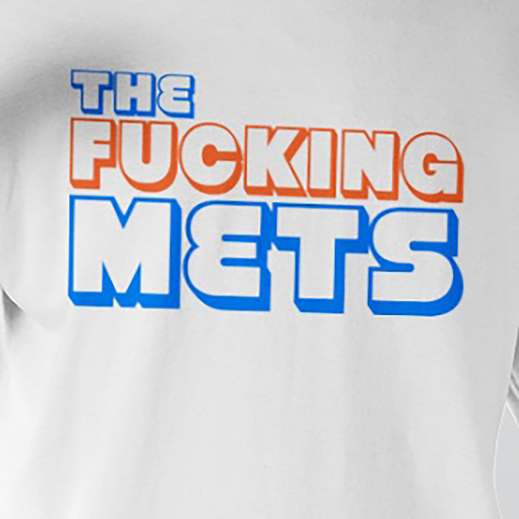 The Fucking Mets Shirt