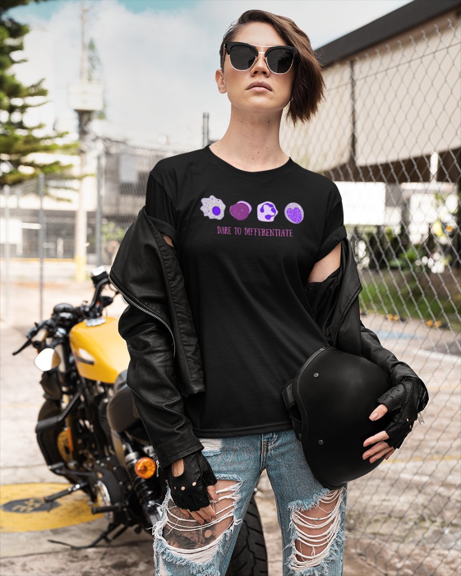 Dare To Differentiate shirt