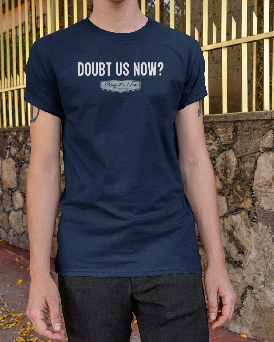 Doubt Us Now shirt