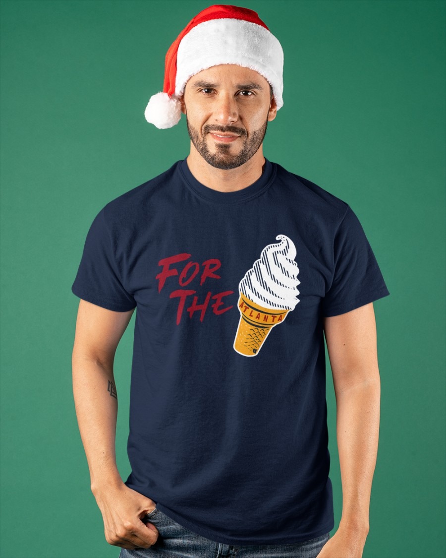 For The Ice Cream ATLANTA SHIRT