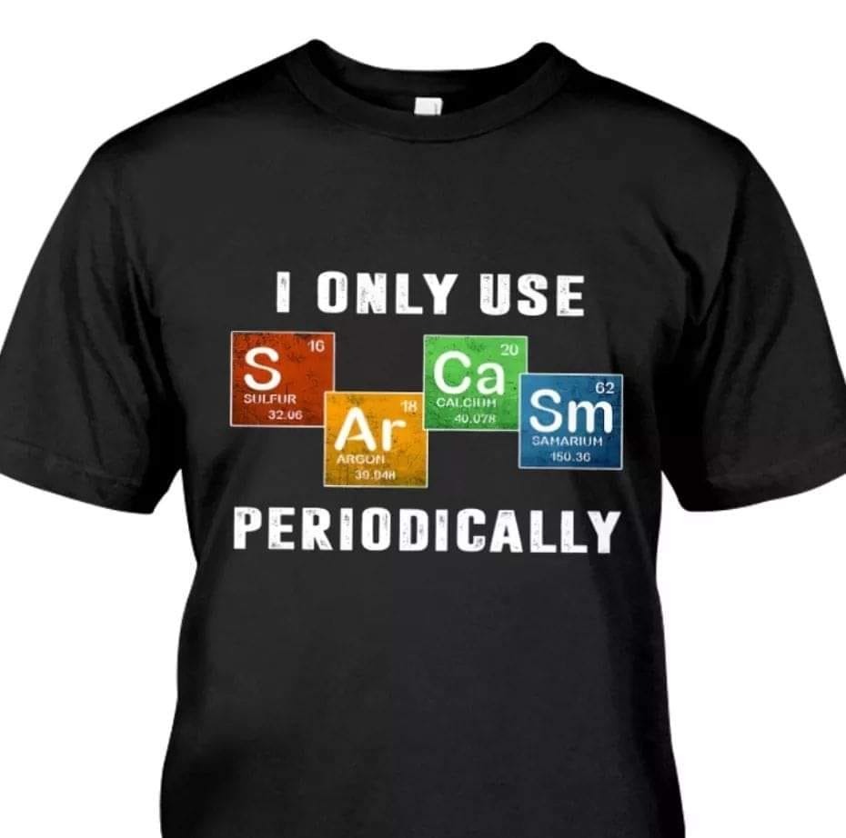 I Only Use S.AR.CA.SM Periodically shirt