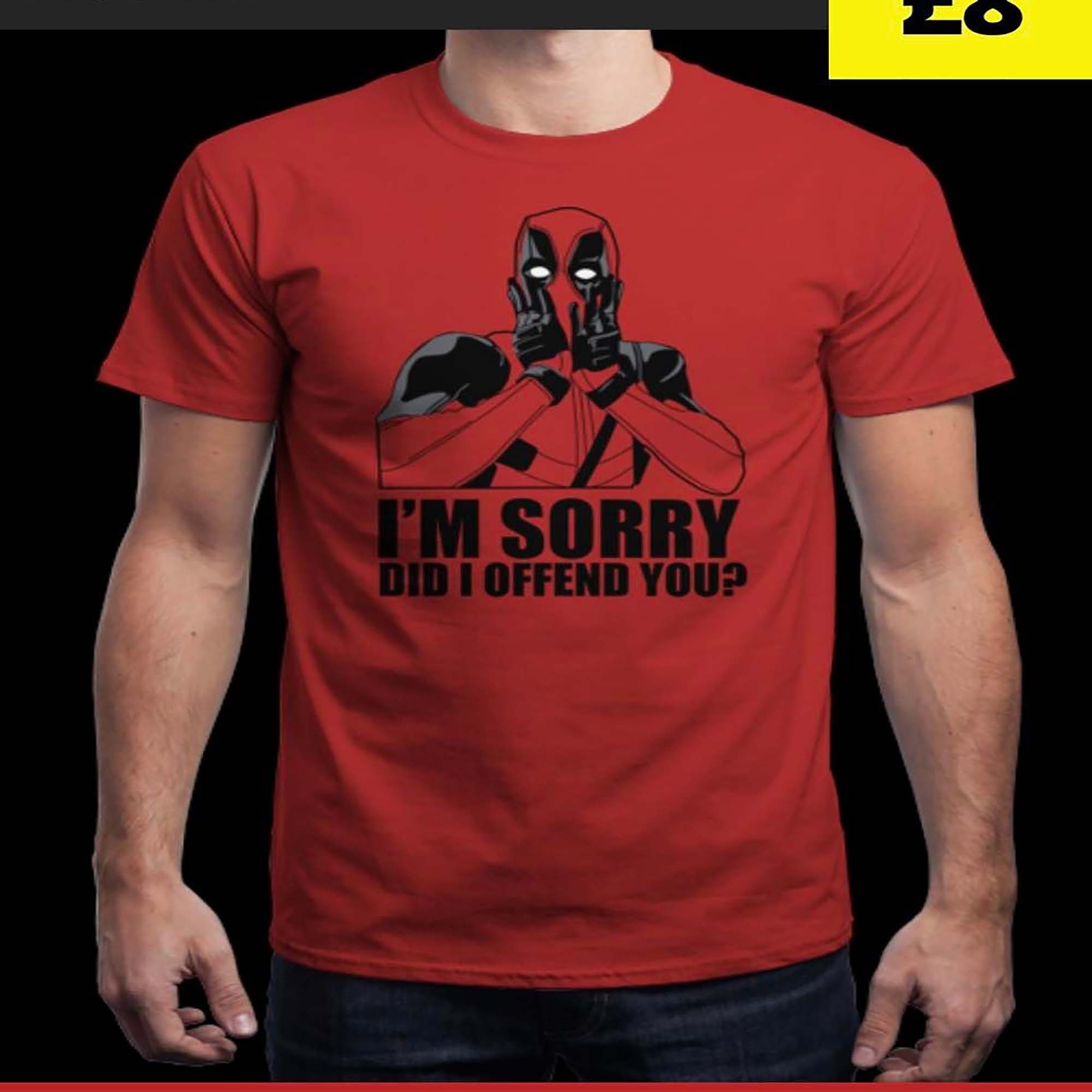 deadpool sorry did i offend you