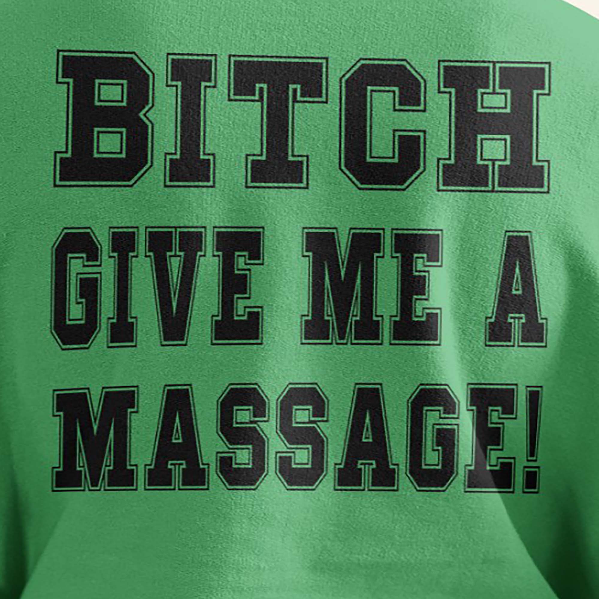 Bitch Give Me A Massage Shirts (2)