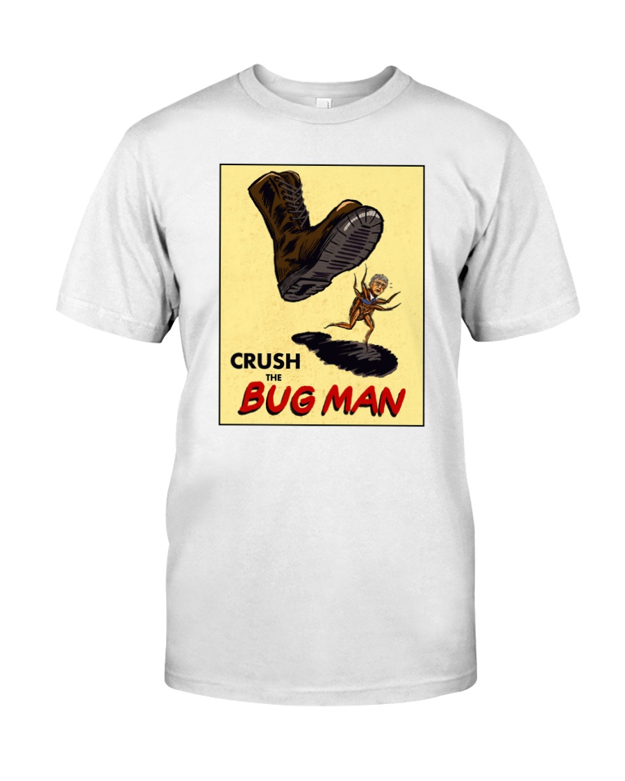 American populist union crush  Crush The Bug Man Shirt