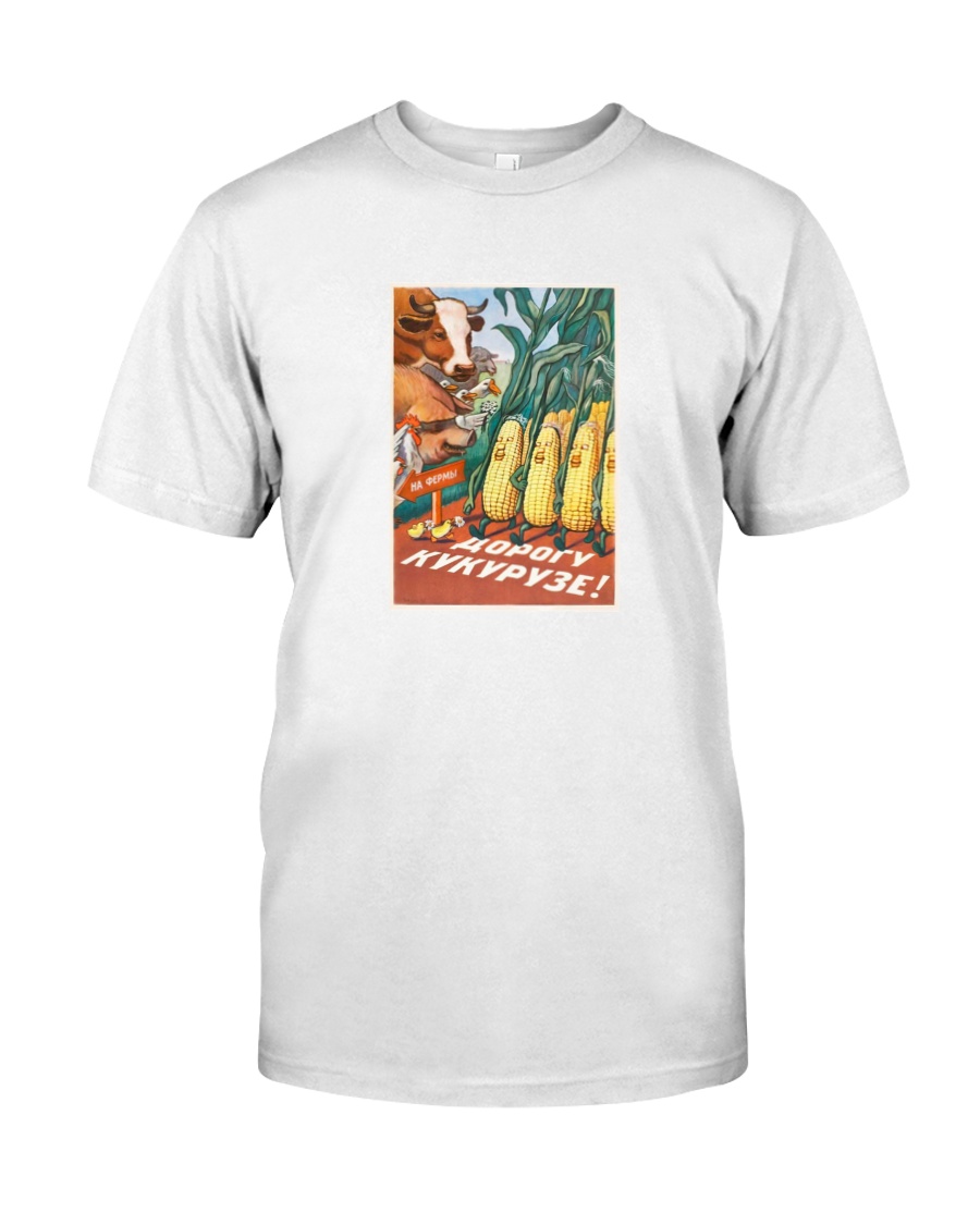 Make Way For Corn Soviet Poster shirt