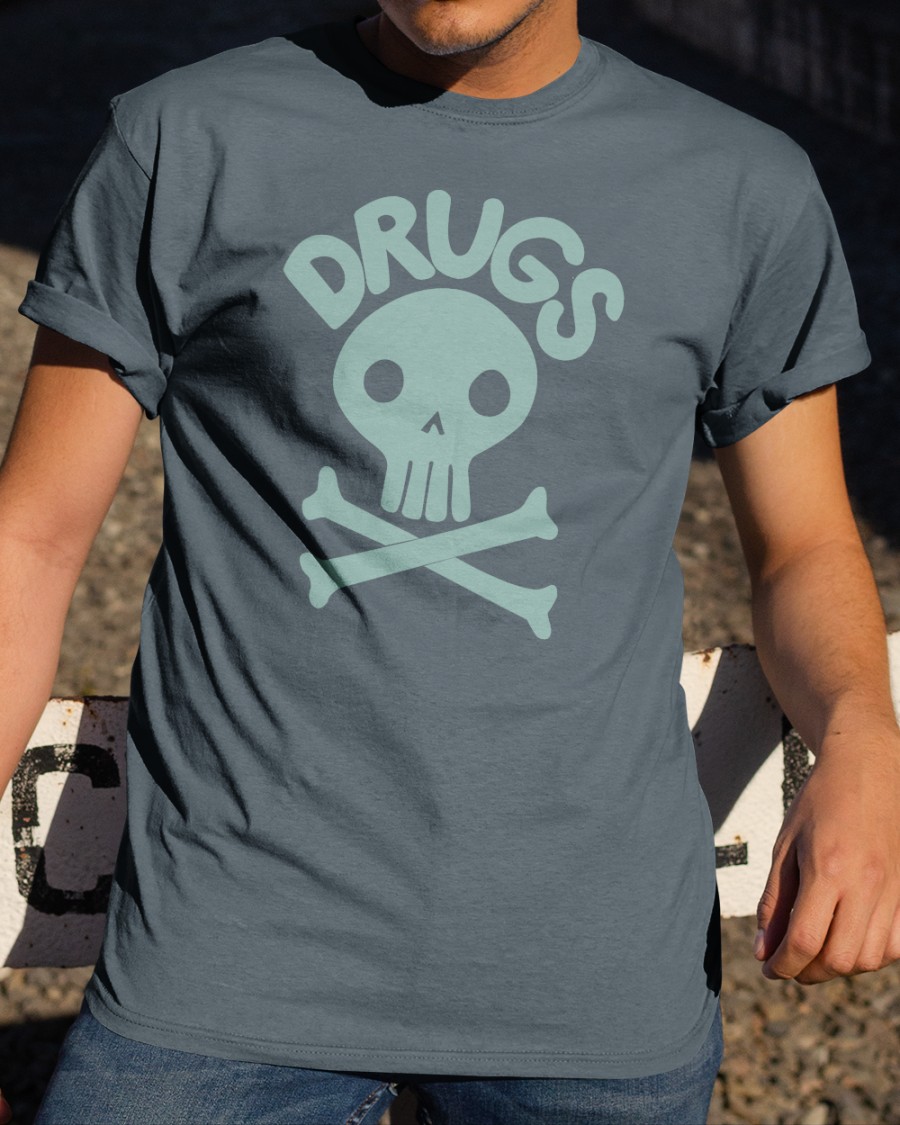 Drugs Shirt .jpg 2 Drugs Shirt .jpg