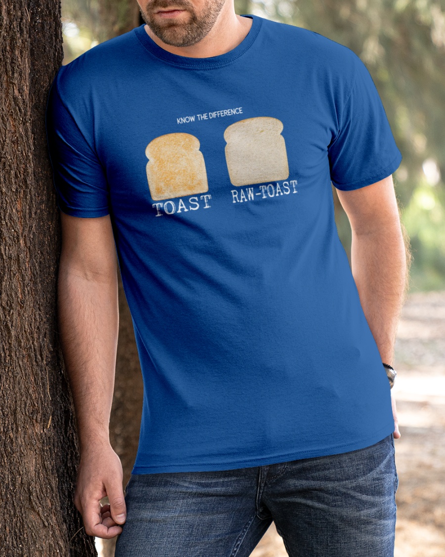 Gascanco Know The Difference Toast Raw-Toast Shirt.jpg