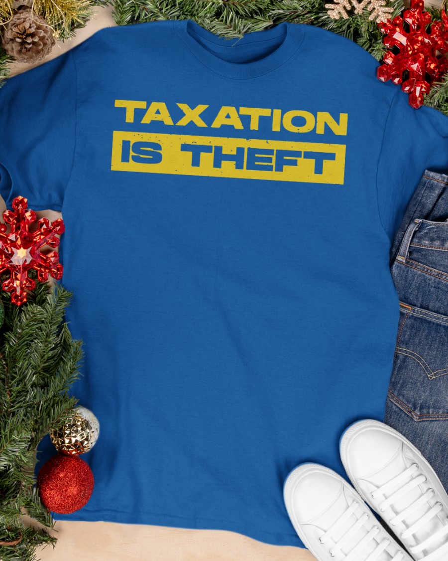 Sal The Agorist Taxation Is Theft T Shirts A.JPG
