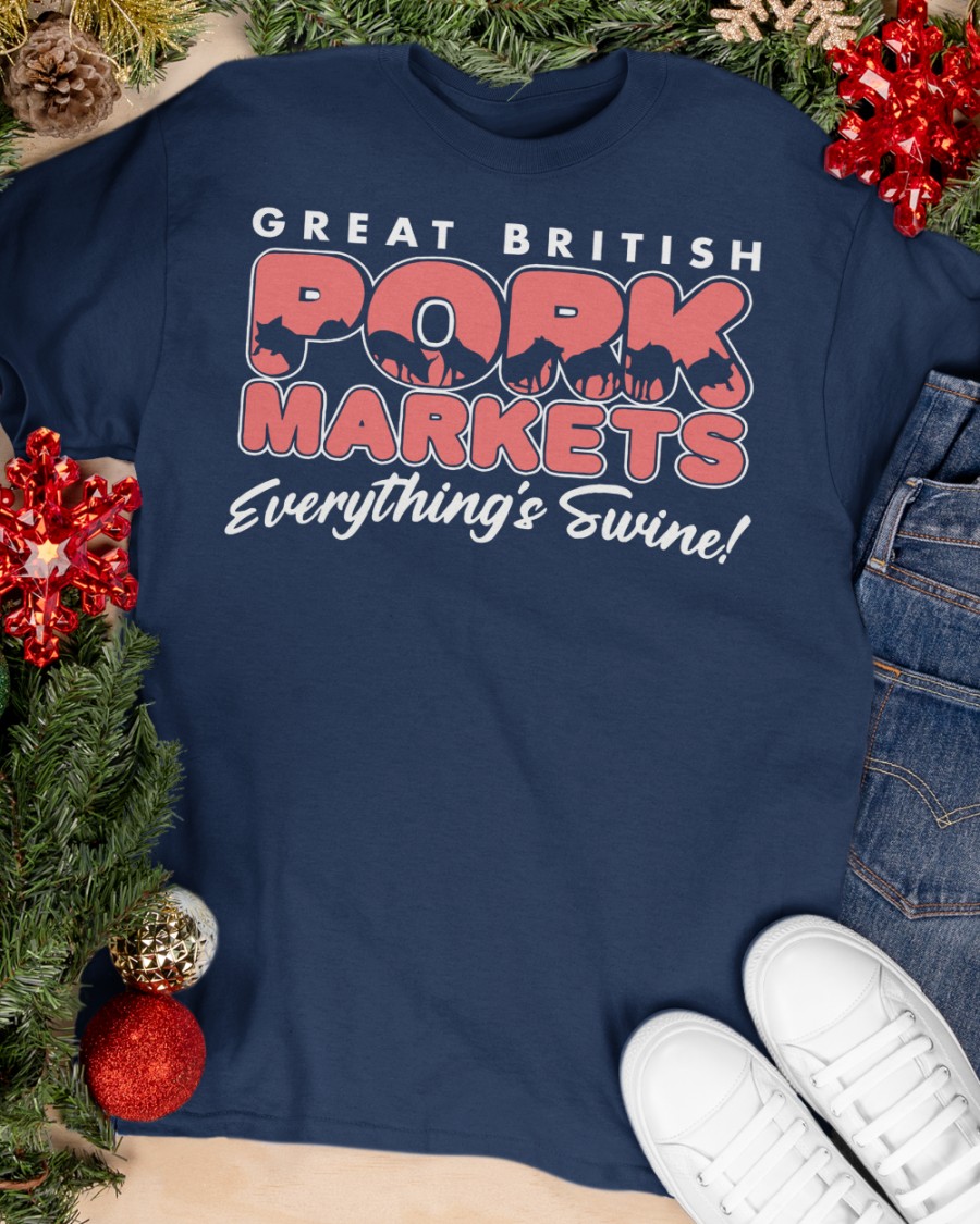 Great British Pork Markets everything's swine Shirt 3 Great British Pork Markets everything's swine Shirt