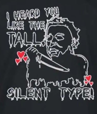Michael Audrey Myers, I heard you like the tall silent type of Halloween, Halloween Night Killer, Central Boggart, and The Shape shirt