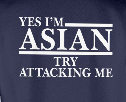 Yes I’m Asian Try Attacking shirt 4 Yes I’m Asian Try Attacking shirt