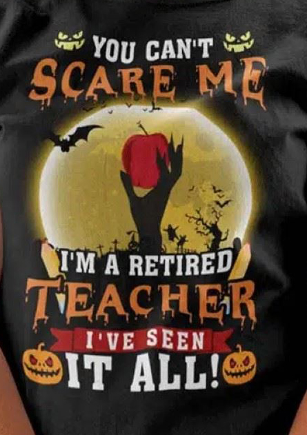 You Can’t Scare Me Apple I'm A Retired Teacher I've Seen It All Moon Pumpkin shirt