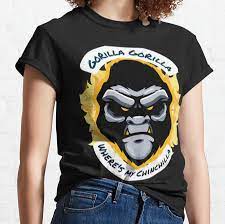GORILLA Where's My Chiucnilla shirt