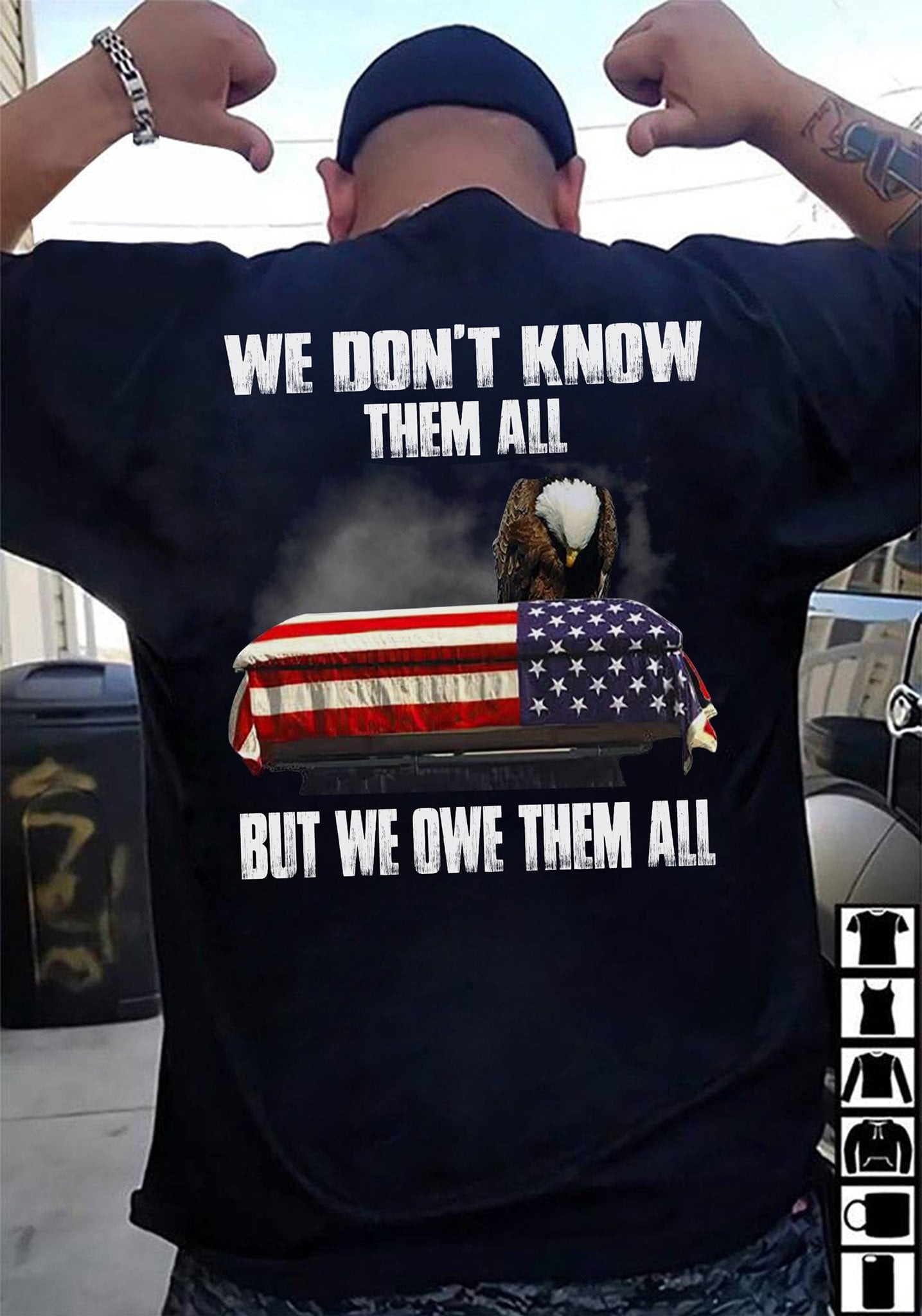 We Don't Know Them All But We Owe Them All Eagle Bird Flag USA Shirt