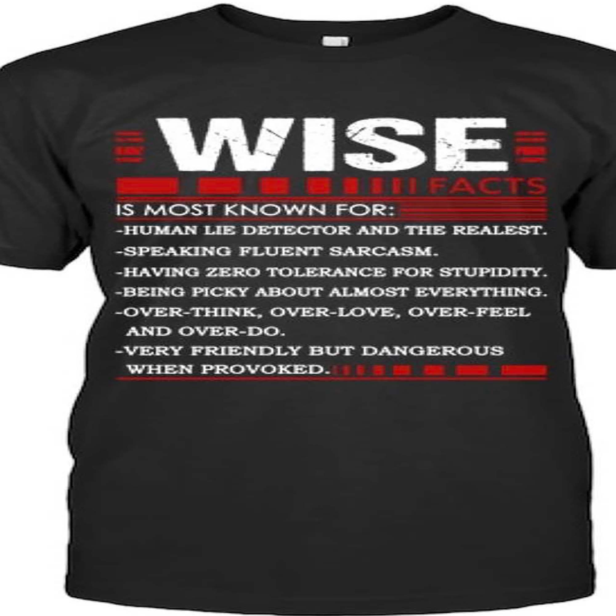 Wise Facts Is Most Known shirt