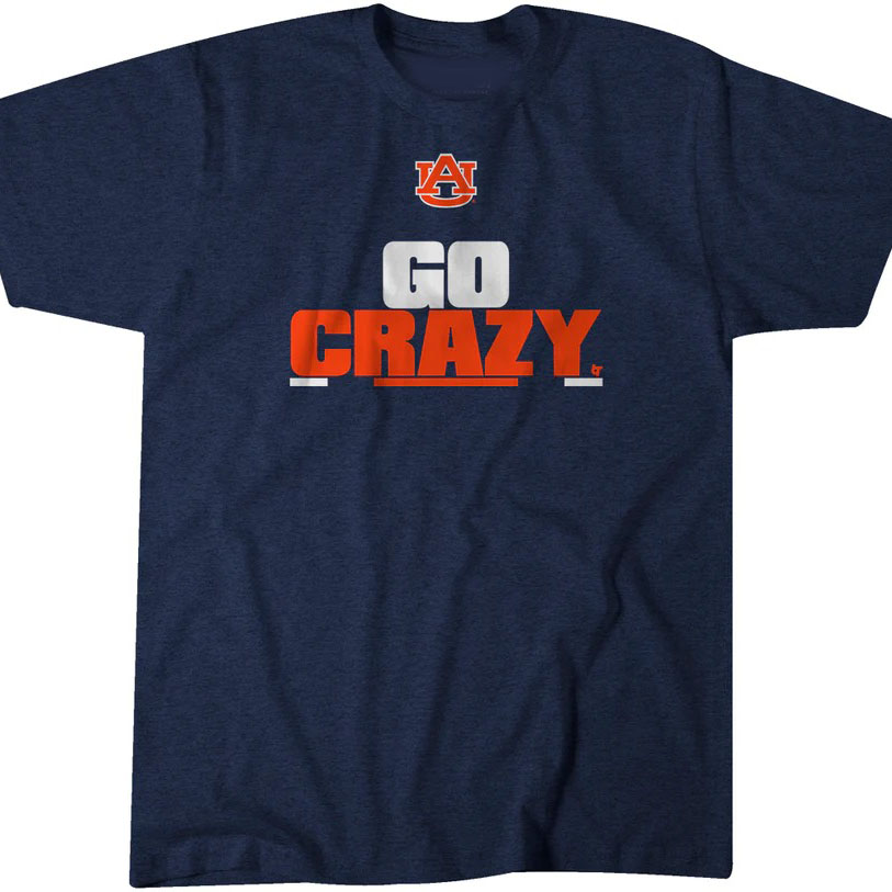 Auburn Football Go Crazy shirt