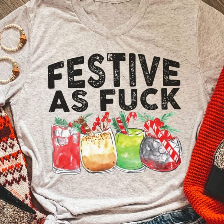 Cocktail Festive as fuck shirt