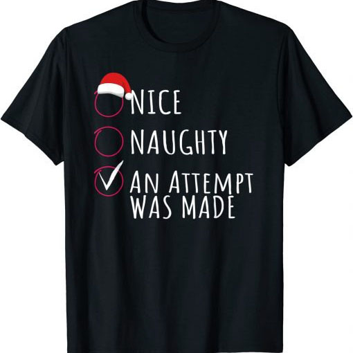 An Attempt Was Made Christmas shirt