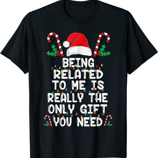 Being Related To Me Christmas Pajama Family Xmas Holiday shirt