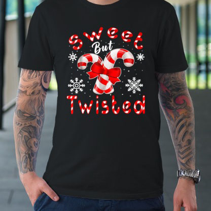 Candy Cane Sweet But Twisted Funny Merry Christmas shirt