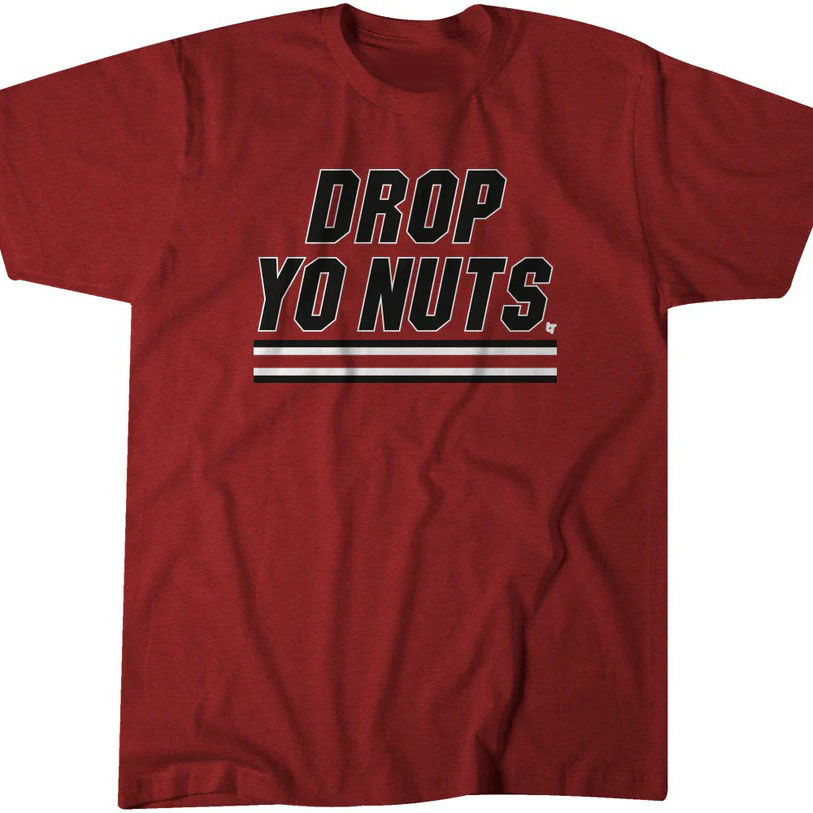 Drop Yo Nuts shirt