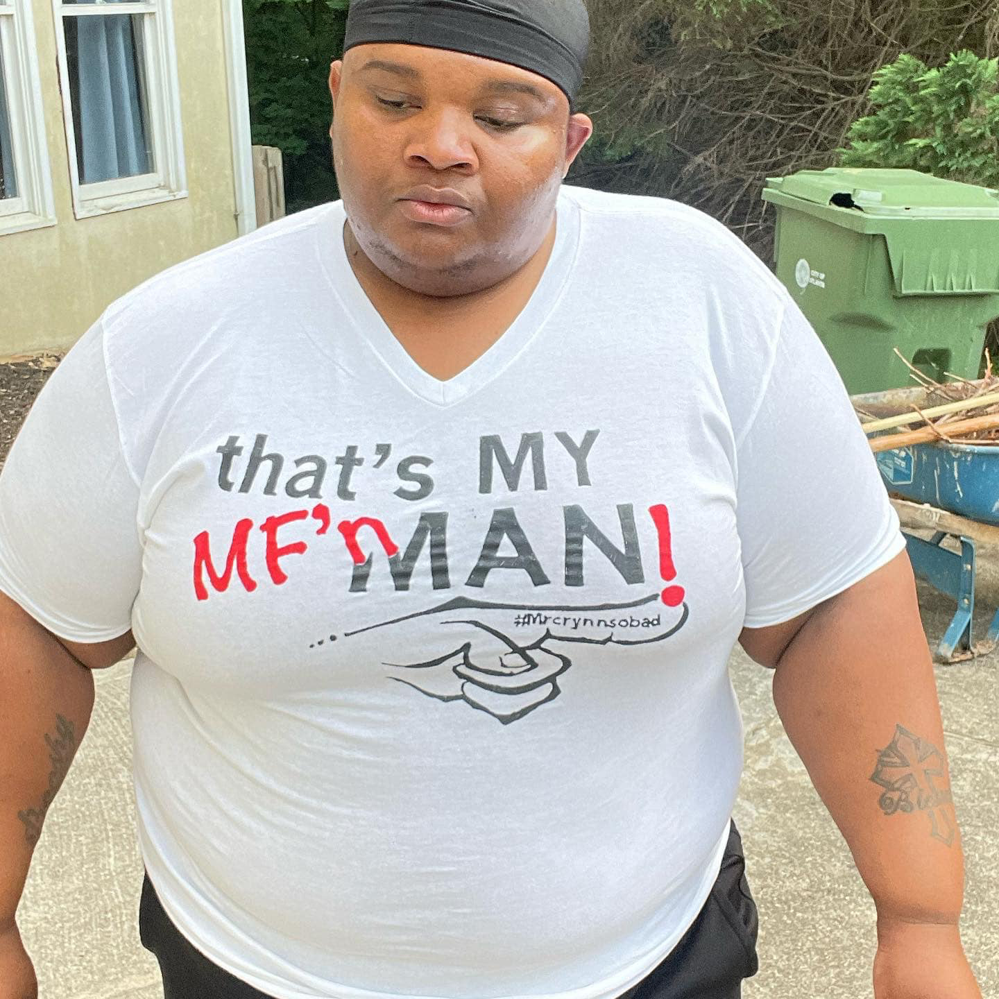 That's my Mf'n man shirt