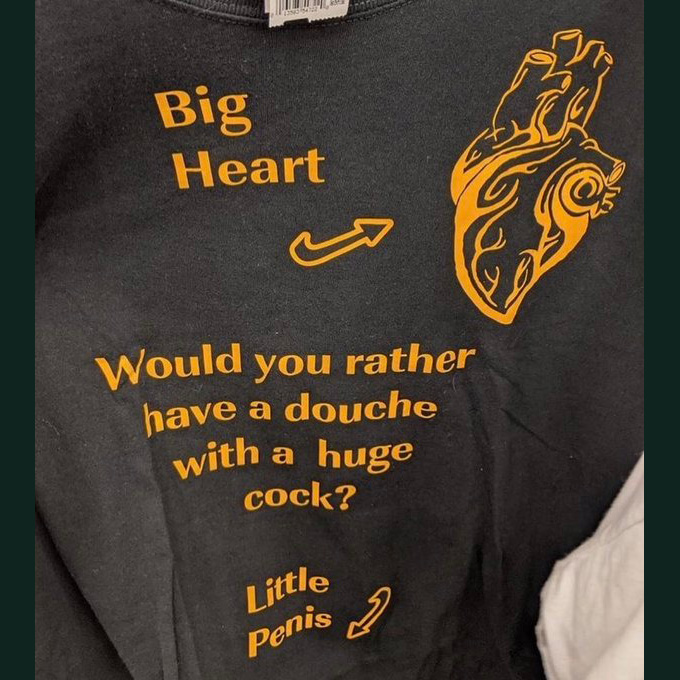 Big heart would you rather have a douche with a huge cok little penis shirt