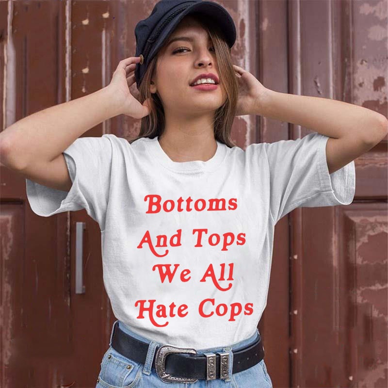 Bottoms And Tops We All Hate Cops Shirt 3 Bottoms And Tops We All Hate Cops Shirt