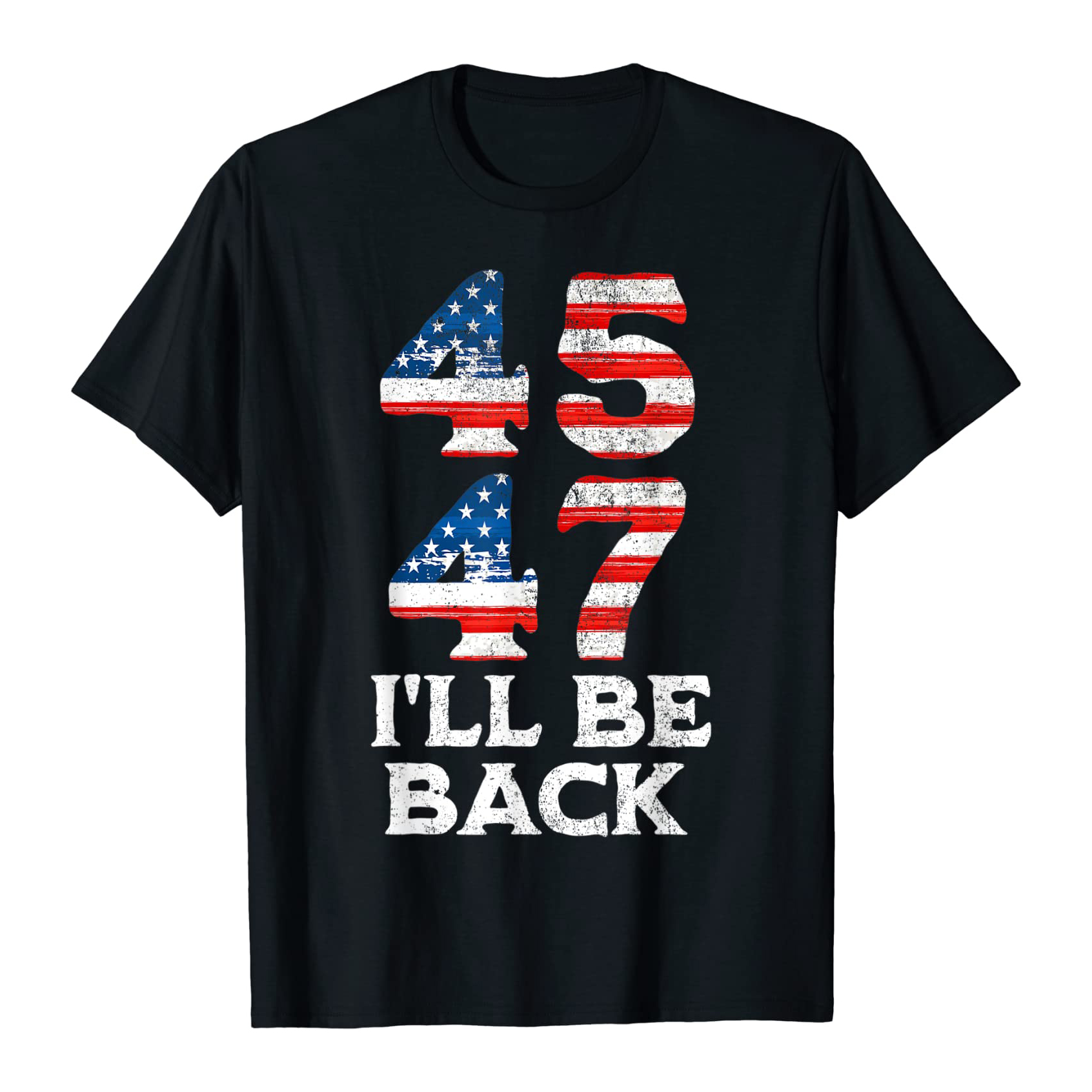 45 47 Trump 2024 I’ll Be Back USA Flag American Flag shirt 4 45 47 Trump 2024 I’ll Be Back USA Flag American Flag shirt