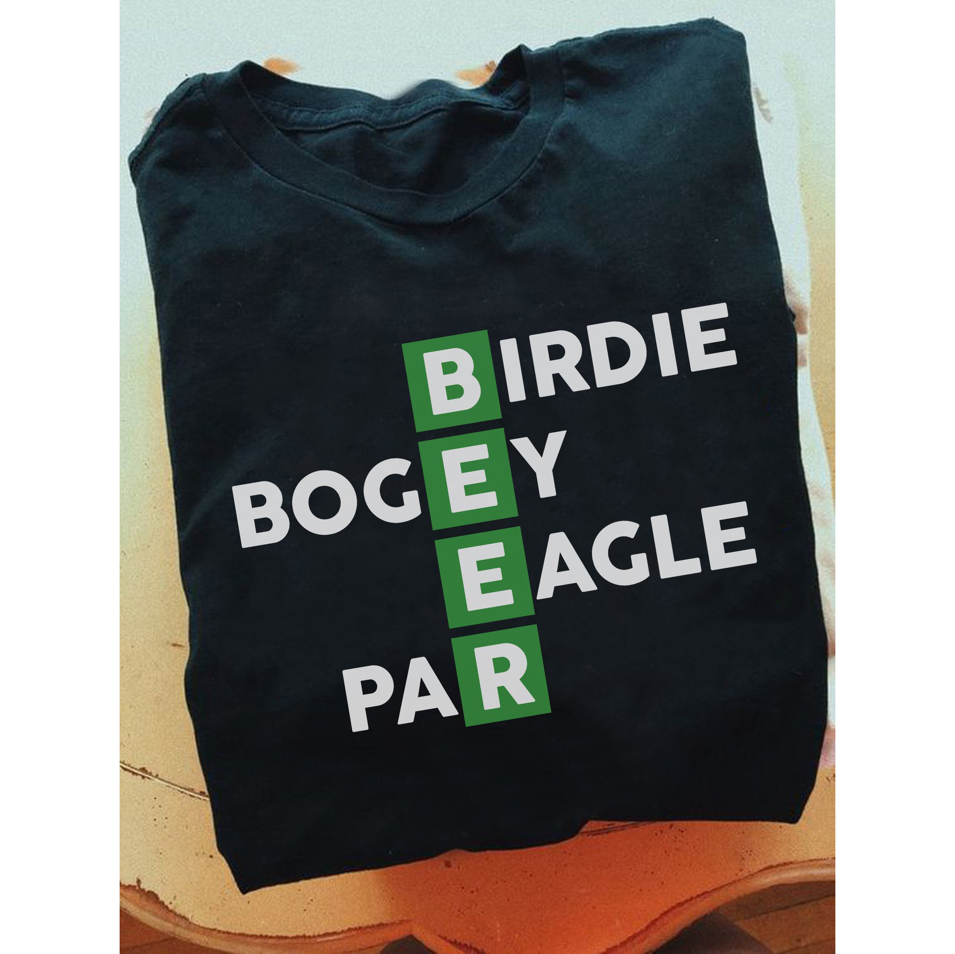 Beer Birdie Bogey Eagle Par shirt 4 Beer Birdie Bogey Eagle Par shirt